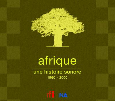 Afrique : une histoire sonore, 1960-2000