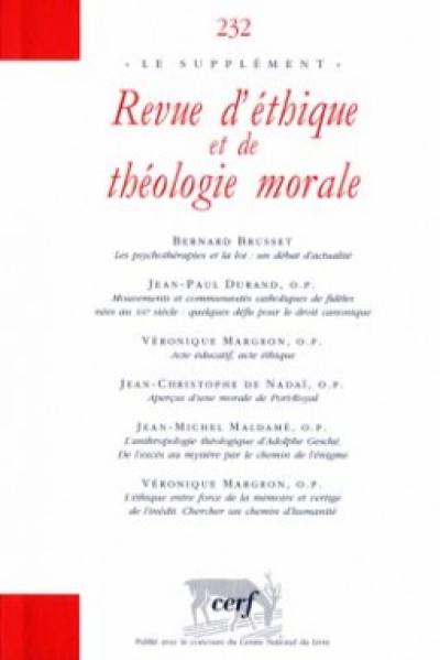 Revue d'éthique et de théologie morale, n° 232