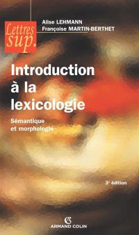 Introduction à la lexicologie : sémantique et morphologie