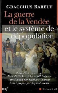 La guerre de la Vendée et le système de dépopulation