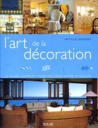 L'art de la décoration : le guide complet pour décorer votre intérieur