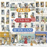Paris find me... if you can! : a game book to learn about history