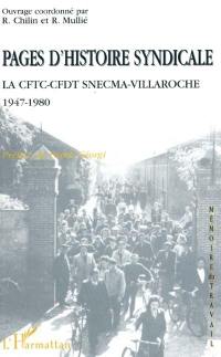 Pages d'histoire syndicale : la CFTC-CFDT SNECMA-Villaroche, 1947-1980