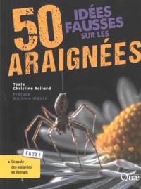 50 idées fausses sur les araignées