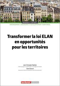 Transformer la loi Elan en opportunités pour les territoires