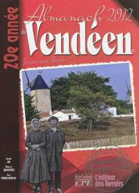 L'almanach du Vendéen 2012 : j'aime mon terroir