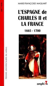 L'Espagne de Charles II et la France : 1665-1700