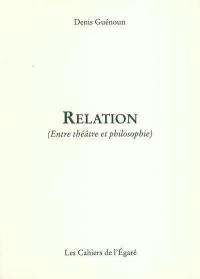 Relation : entre théâtre et philosophie