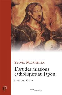L'art des missions catholiques au Japon, XVIe-XVIIe siècle