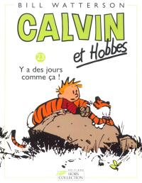 Calvin et Hobbes. Vol. 23. Y a des jours comme ça !