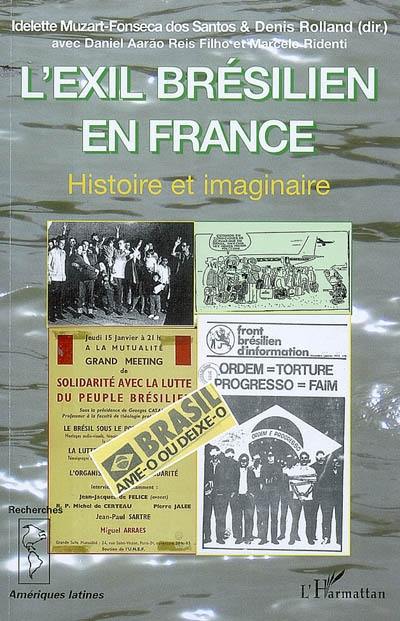 L'exil brésilien en France : histoire et imaginaire