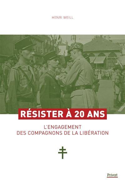 Résister à 20 ans : l'engagement des compagnons de la Libération