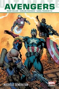 Ultimate Avengers. Vol. 1. Nouvelle génération