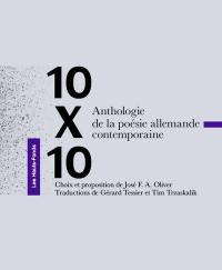 10 x 10 : anthologie de la poésie allemande