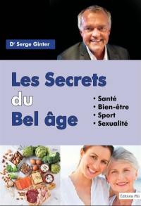 Les secrets du bel âge : santé, bien-être, sport, sexualité