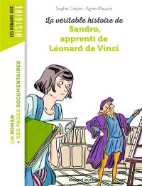 La véritable histoire de Sandro, apprenti de Léonard de Vinci