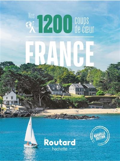 France : nos 1.200 coups de coeur