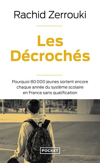 Les décrochés : pourquoi 80.000 jeunes sortent encore chaque année du système scolaire en France sans qualification