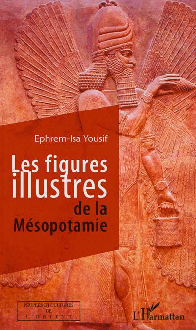 Les figures illustres de la Mésopotamie