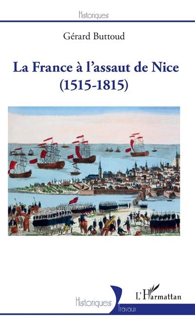 La France à l'assaut de Nice (1515-1815)