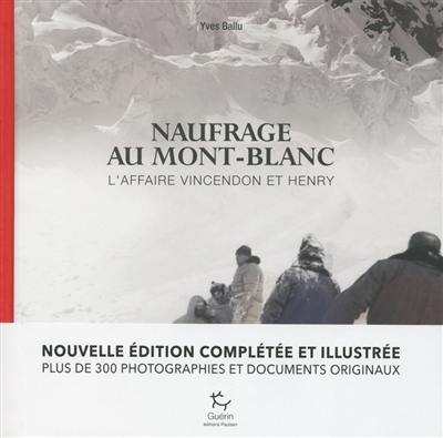 Naufrage au Mont-Blanc : l'affaire Vincendon et Henry
