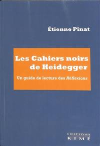 Les Cahiers noirs de Heidegger : un guide de lecture des Réflexions