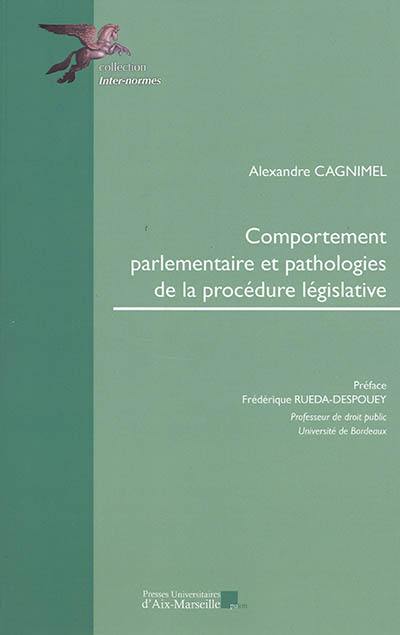 Comportement parlementaire et pathologies de la procédure législative
