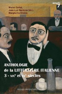 Anthologie de la littérature italienne. Vol. 3. XIXe et XXe siècles