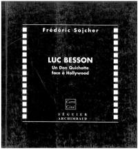 Luc Besson : un Don Quichotte face à Hollywood