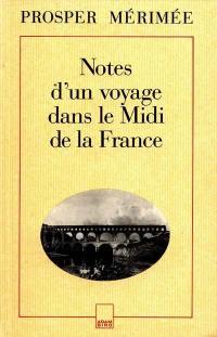 Notes d'un voyage dans le midi de la France : 1834