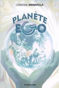 Planète ego : essai
