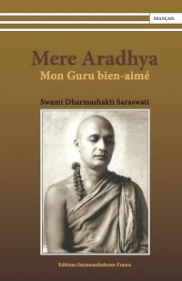 Mere Aradhya : mon guru bien-aimé