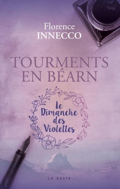 Tourments en Béarn : le dimanche des violettes