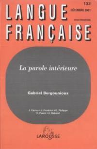 Langue française, n° 132. La parole intérieure