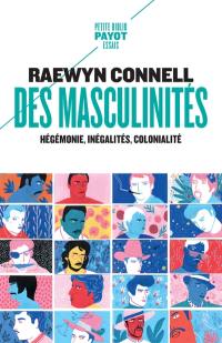 Masculinités : hégémonie, inégalités, colonialité