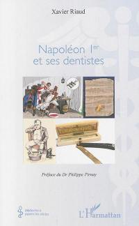 Napoléon Ier et ses dentistes