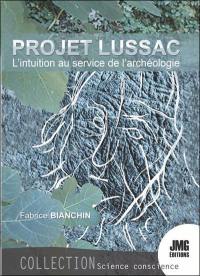 Projet Lussac : l'intuition au service de l'archéologie