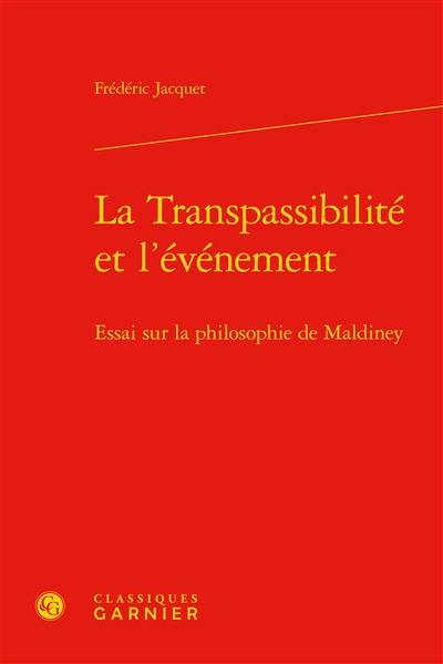 La transpassibilité et l'événement : essai sur la philosophie de Maldiney