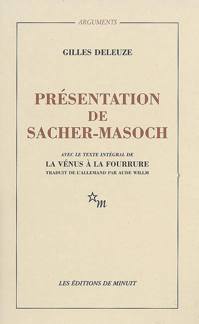 Présentation de Sacher-Masoch : le froid et le cruel