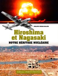 Hiroshima et Nagasaki : notre héritage nucléaire