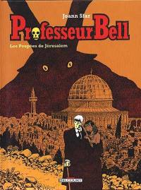 Professeur Bell. Vol. 2. Les poupées de Jérusalem