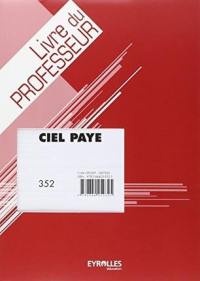 Ciel Paye : livre du professeur