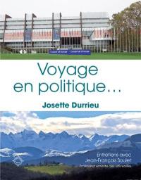 Voyage en politique... : entretiens avec Jean-François Soulet