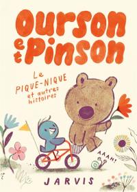 Ourson et Pinson. Vol. 1. Le pique-nique : et autres histoires