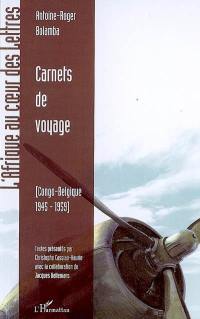 Carnets de voyage : Congo-Belgique 1945-1959