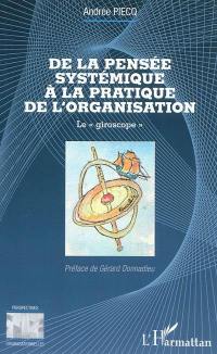 De la pensée systémique à la pratique de l'organisation : le giroscope