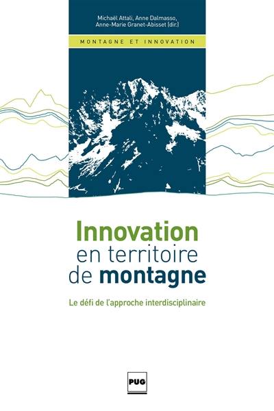 Innovation en territoire de montagne : le défi de l'approche interdisciplinaire