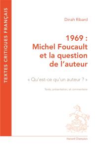 1969 : Michel Foucault et la question de l'auteur : qu'est-ce qu'un auteur ?