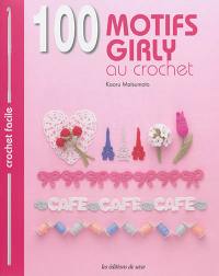 100 motifs girly au crochet