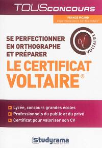 Se perfectionner en orthographe et préparer le certificat Voltaire